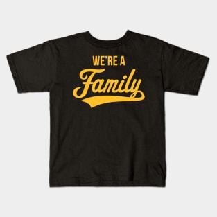 We're A Family (Parents / Father / Mother / Birth / Gold) Kids T-Shirt